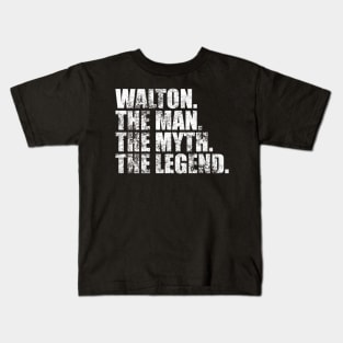 Walton Legend Walton Family name Walton last Name Walton Surname Walton Family Reunion Kids T-Shirt